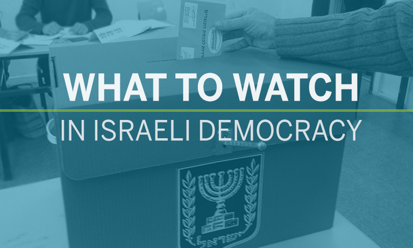 Elections Box What to Watch in Israeli Democracy